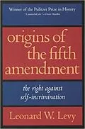 E-Book (epub) Origins of the Fifth Amendment: The Right Against Self-Incrimination von Leonard W. Levy
