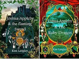 E-Book (epub) Joshua Appleby and the flaming sword / Joshua Appleby and the ruby dragon von Kim Langley
