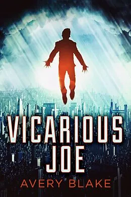 E-Book (epub) Vicarious Joe von Avery Blake