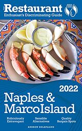 E-Book (epub) 2022 Naples & Marco Island - The Restaurant Enthusiast's Discriminating Guide von Andrew Delaplaine