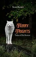 E-Book (epub) Furry Frights: Tales of Pet Horror von Sean Benoit