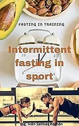 E-Book (epub) Intermittent Fasting In Sport : Fasting In Training von Iván Salinas