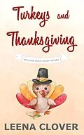 E-Book (epub) Turkeys and Thanksgiving: A Pelican Cove Short Cozy Mystery (Pelican Cove Short Story Series, #1) von Leena Clover