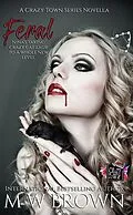 E-Book (epub) Feral von Mw Brown