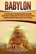 E-Book (epub) Babylon von Captivating History