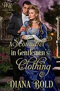 E-Book (epub) A Scoundrel in Gentlemen's Clothing (Wicked Widows' League, #6) von Diana Bold