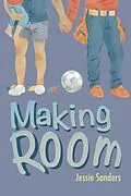 E-Book (epub) Making Room (Tobey and Emmett, #1) von Jessie Sanders