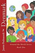 E-Book (epub) Denmark (Around the World Series, #1) von Jamie Pedrazzoli