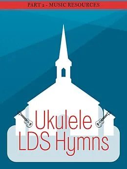 E-Book (epub) Ukulele LDS Hymns Part 2 von MusicResources