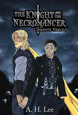 E-Book (epub) The Knight and the Necromancer: Complete Series von A. H. Lee
