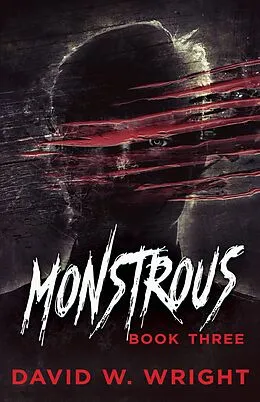 E-Book (epub) Monstrous: Book Three von David W. Wright