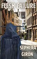 E-Book (epub) Flesh Failure von Sephera Giron