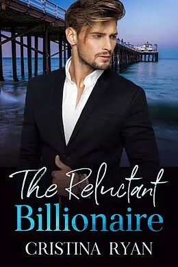 E-Book (epub) The Reluctant Billionaire von Cristina Ryan