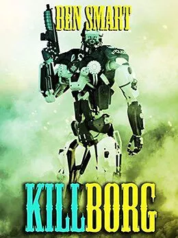 E-Book (epub) Killborg von Ben Smart