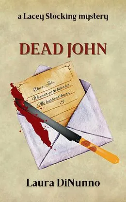 E-Book (epub) Dead John (a Lacey Stocking mystery, #3) von Laura Dinunno