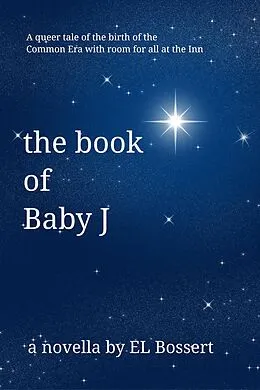 E-Book (epub) The Book of Baby J von El Bossert
