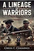 E-Book (epub) A Lineage of Warriors von Gregg Cummings