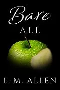 E-Book (epub) Bare All (Lay Me Bare, #3) von L. M. Allen