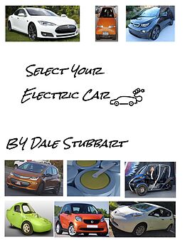 eBook (epub) Select Your Electric Car de Dale Stubbart