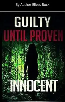 E-Book (epub) Guilty Until Proven Innocent von Elless Bock