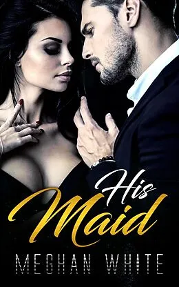 E-Book (epub) His Maid von Meghan White