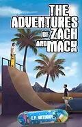 E-Book (epub) The Adventures of Zach and Mack von E. P. Anthony