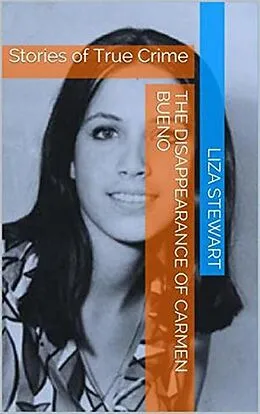 E-Book (epub) The Disappearance of Carmen Bueno von Liza Stewart