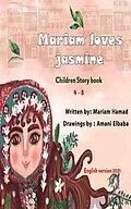 E-Book (epub) Mariam Love Jasmine von Maryam Mohammad Hasan Hamad