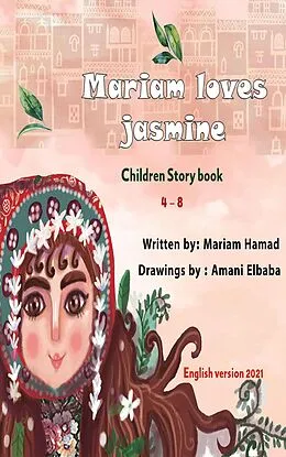 E-Book (epub) Mariam Love Jasmine von Maryam Mohammad Hasan Hamad