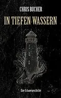 E-Book (epub) In tiefen Wassern von Chris Bucher