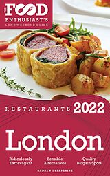 eBook (epub) 2022 London Restaurants - The Food Enthusiast's Long Weekend Guide de Andrew Delaplaine
