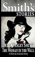 E-Book (epub) The Woman in the Wall: A Mary Jo Assassin Story von Dean Wesley Smith