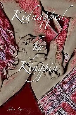 E-Book (epub) Kidnapped by Kingpin von Sue