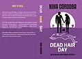 E-Book (epub) Dead Hair Day (Martin and Owen Funny Romantic Mysteries, #4) von Nina Cordoba