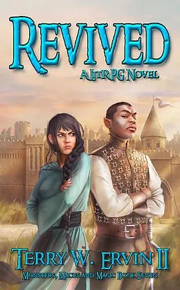 E-Book (epub) Revived- A LitRPG Adventure (Monsters, Maces and Magic, #7) von Terry W. Ervin