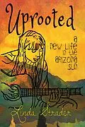 E-Book (epub) Uprooted: A New Life in the Arizona Sun von Linda Strader