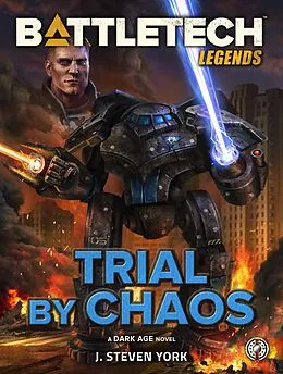E-Book (epub) BattleTech Legends: Trial by Chaos von J. Steven York