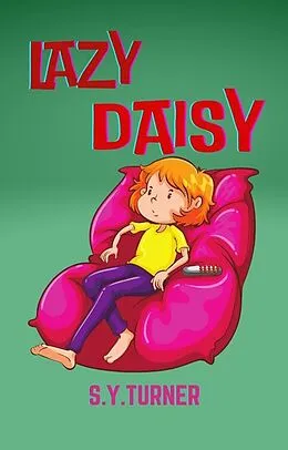 E-Book (epub) Lazy Daisy (GREEN BOOKS, #1) von S. Y. Turner