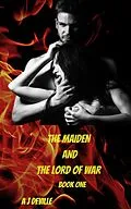 E-Book (epub) The Maiden and The Lord Of War (knights and maidens, #1) von A. J. Deville