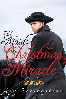 E-Book (epub) The Maid's Christmas Miracle von Kay Springsteen