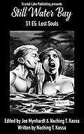 E-Book (epub) Still Water Bay S1 E5 (A Series of Small Town Horror, #5) von Crystal Lake Publishing, Naching T. Kassa