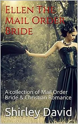 E-Book (epub) Ellen The Mail Order Bride von Shirley David