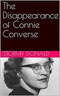 E-Book (epub) The Disappearance of Connie Converse von Stormy Donald