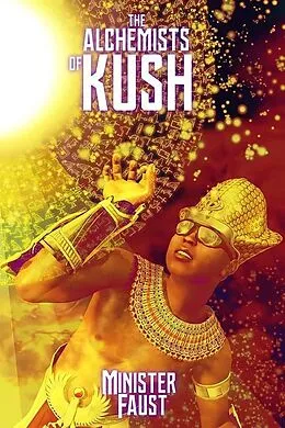 E-Book (epub) The Alchemists of Kush von Minister Faust