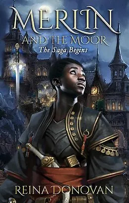E-Book (epub) Merlin and the Moor (Merlin and the Moor Trilogy) von Reina Donovan