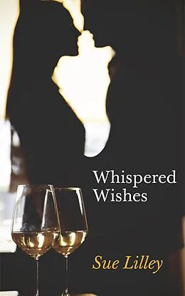 E-Book (epub) Whispered Wishes von Sue Lilley