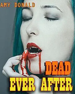 E-Book (epub) Dead Ever After von Amy Donald