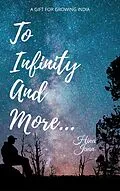 E-Book (epub) To Infinity And More... (Non Fiction, #1) von Hina Jaan