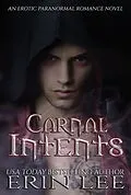 E-Book (epub) Carnal Intents von Erin Lee