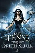 E-Book (epub) Past Tense Book Four von Odette C. Bell